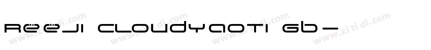 Reeji CloudYaoTi GB字体转换